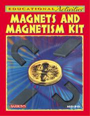 Cover of: Magnets and Magnetism Kit (Educational Activity Kits)