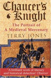 Chaucer's knight : the portrait of a medieval mercenary