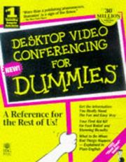 Cover of: Desktop Video Conferencing for Dummies