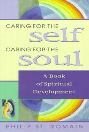Cover of: Caring for the Self, Caring for the Soul: A Book of Spiritual Development