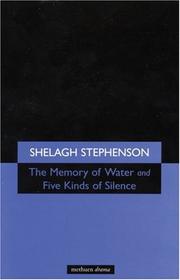 The memory of water ; & Five kinds of silence