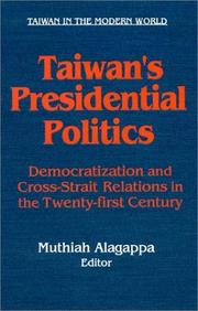 Taiwan's presidential politics : democratization and cross-strait relations in the twenty-first century
