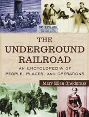 Cover of: Underground Railroad: An Encyclopedia of People, Places, and Operations