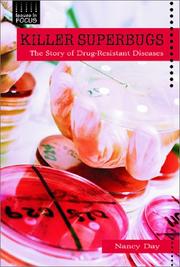 Cover of: Killer Superbugs: The Story of Drug-Resistant Diseases (Issues in Focus)