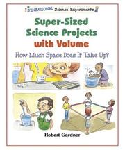 Cover of: Super-Sized Science Projects With Volume: How Much Space Does It Take Up? (Sensational Science Experiments)