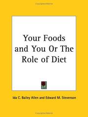Cover of: Your Foods and You or The Role of Diet