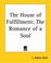 Cover of: The House Of Fulfillment