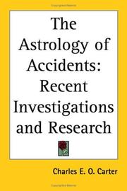 Cover of: The Astrology of Accidents: Recent Investigations And Research