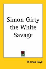 Simon Girty the White Savage by Thomas Boyd