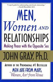 Cover of: Men, Women and Relationships: Making Peace with the Opposite Sex
