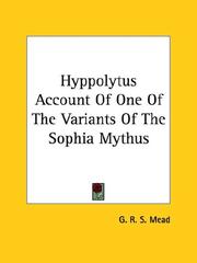 Cover of: Hyppolytus Account of One of the Variants of the Sophia Mythus