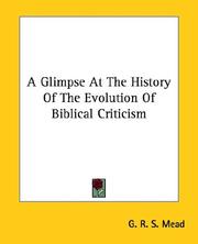 Cover of: A Glimpse at the History of the Evolution of Biblical Criticism