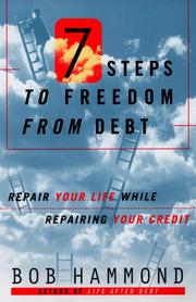 Cover of: Seven Steps to Freedom from Debt: Repair Your Life While Repairing Your Credit