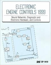 Cover of: Electronic Engine Controls 1999: Neural Networks, Diagnostic and Electronic Hardware, and Controls (Special Publications)