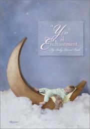 Cover of: A Year of Enchantment: My Baby Record Book