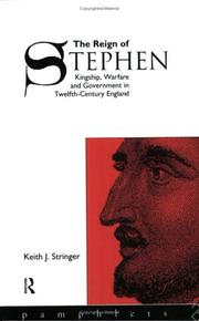 The reign of Stephen : kingship, warfare and government in twelfth-century England