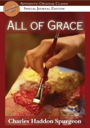 Cover of: All of grace: an earnest word with those who are seeking salvation by the Lord Jesus Christ.