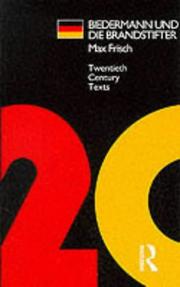 Cover of: Biedermann und die Brandstifter (Twentieth Century Texts) by Max Frisch