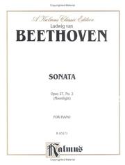 Cover of: Beethoven - Sontata: Opus 27, No. 2 (Moonlight) For Piano