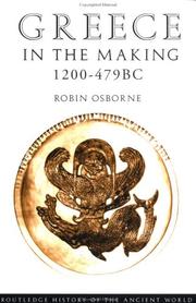 Cover of: Greece in the making, 1200-479 BC