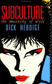 Cover of: Subculture by Dick Hebdige