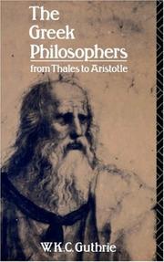 The Greek philosophers by W. K. C. Guthrie