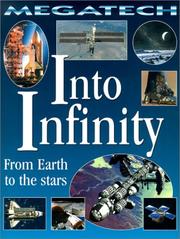 Cover of: Into Infinity: From Earth to the Stars (Megatech)