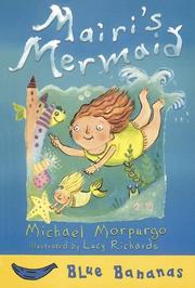 Mairi's Mermaid by Michael Morpurgo, Lucy Richards