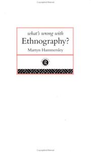 What is wrong with ethnography? : methodological explorations