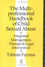 The multi-professional handbook of child sexual abuse by Tilman Furniss
