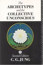 The Archetypes and the Collective Unconscious by Carl Gustav Jung, Jung, C. G.