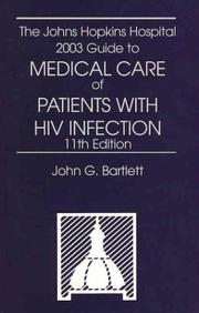 The Johns Hopkins Hospital 2003 guide to medical care of patients with HIV infection