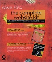 Cover of: The Complete Website Kit: Turn Your Website into a Dynamic, Long-Lasting, and Effective Tool (Box Set)