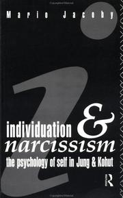 Cover of: Individuation and Narcissism: The Psychology of Self in Jung and Kohut