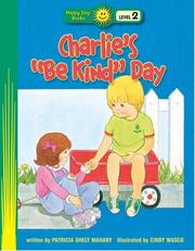 Cover of: Charlie's "Be Kind" Day (Happy Day Books Level 2, Happy Day Books Level 2) by 
