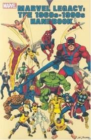 Marvel legacy : the 1960s-1990s handbook