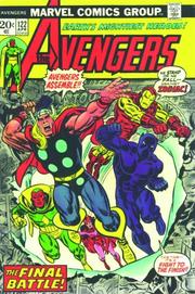 Avengers. Vol. 6, Avengers #120-140, Giant-size Avengers #1-4, Captain Marvel #33 & Fantastic Four #150