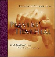 Cover of: Prayers That Heal Faith-building Prayers When You Need A Miracle