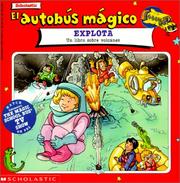 Cover of: Autobus Magico Explota (Autobus Magico) by 