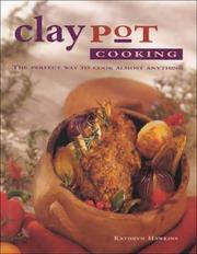 Claypot Cooking by Kathryn Hawkins