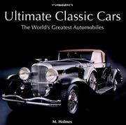 Cover of: Ultimate Classic Cars by M. Holmes