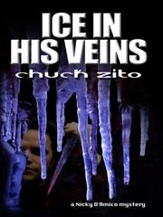 Ice in his veins by Chuck Zito