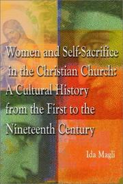 Cover of: Women and Self-Sacrifice in the Christian Church: A Cultural History from the First to the Nineteenth Century