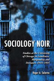 Cover of: Sociology Noir: Studies at the University of Chicago in Loneliness, Marginality and Deviance, 1915-1935