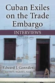 Cover of: Cuban Exiles on the Trade Embargo: Interviews