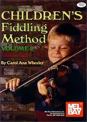 Cover of: Mel Bay Presents Children's Fiddling Method