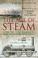 Cover of: A Brief History of the Age of Steam