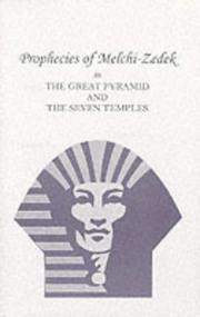 Prophecies Of Melchizedek In The Great Pyramid And The Seven Temples by Brown Landone
