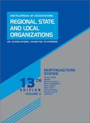 Cover of: Encyclopedia of Associations Regional, State and Local Organizations: Northeastern States (Encyclopedia of Associations Regional, State and Local Organizations: Vol 2: Northeastern States, 13th ed)