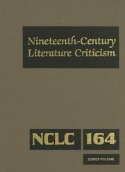 Cover of: Nineteenth-Century Literature Criticism: Criticism Of Various Topics in Nineteenth-Century Literature, Including Literary and Critical Movements, Prominent ... (Nineteenth Century Literature Criticism)